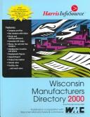 Cover of: Wisconsin Manufacturers Directory 2000 (Wisconsin Manufacturers Directory, 2000)