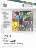 Cover of: New York Manufacturers Directory 2004 (Harris New York Manufacturer's Directory)