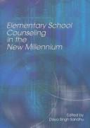 Cover of: Elementary School Counseling in the New Millennium