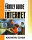 Cover of: The Family Guide to the Internet