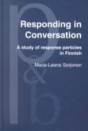 Cover of: Responding in Conversation | Marja-Leen Sorjonen