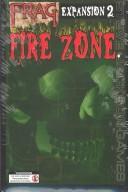 Cover of: Fire Zone (Frag Expansion 2) (OP)