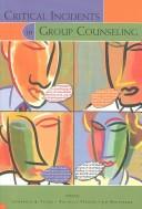 Cover of: Critical Incidents in Group Counseling | 