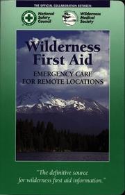 Cover of: Wilderness first aid: emergency care for remote locations