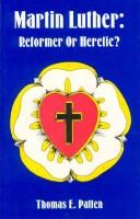 Cover of: Martin Luther: Reformer or Heretic