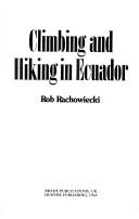 Cover of: Climbing and Hiking in Ecuador 2 (Bradt Travel Guide Climbing & Hiking in Ecuador)