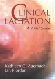 Cover of: Clinical Lactation | Kathleen G. Auerbach