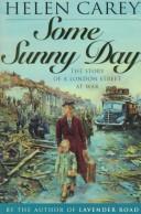 Cover of: Some Sunny Day (London at War)