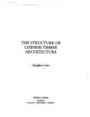 Cover of: structure of Chinese timber architecture