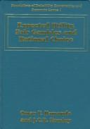Cover of: Economic Games, Bargaining and Solutions (Foundations of Probability, Econometrics and Economic Games Series, 3) by 