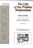 Cover of: The Life of the Prophet Muhammad by Ibn Kathir, Muneer Goolam Fareed
