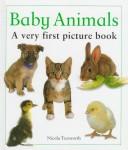Cover of: Baby Animals: A Very First Picture Book (Very First Picture Books Series)