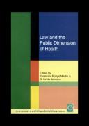 Cover of: Law and the public dimension of health by edited by Robyn Martin and Linda Johnson.