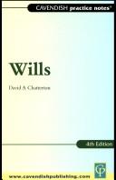 Cover of: Practice Notes on Wills 4/e (Practice Notes) by Chatterton