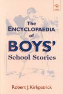 Cover of: The Encyclopedia of School Stories by Robert J. Kirkpatrick, Sue Sims, Hilary Clare, Rosemary Auchmuty, Joy Wotton