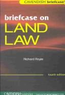Cover of: Briefcase on Land Law 4/e (Cavendish Briefcase) by Royle