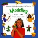 Cover of: Clay Modeling Fun (Creative Fun) (Creative Fun)