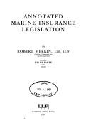 Cover of: Annotated Marine Insurance Legislation (Lloyd's Shipping Law Library)