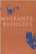 Cover of: Migrants, Refugees and the Boundaries of Citizenship (Human Rights)
