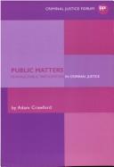 Cover of: Public Matters by Adam Crawford