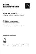 Cover of: Noise and Vibration: Advances in Research and Development (IMechE Seminar Publications)