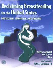 Reclaiming breastfeeding for the United States by Karin Cadwell