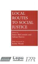 Cover of: Local Routes to Social Justice