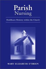 Cover of: Parish Nursing: Healthcare Ministry Within the Church