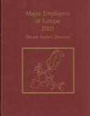 Cover of: Major Employers of Europe 2000/2001 | Ann Wilson