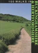 Cover of: 100 Walks in Buckinghamshire & Hertfordshire (100 Walks) by Crowood Press UK