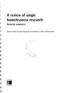 Cover of: Review of Single Homelessness Research: Research Summaries
