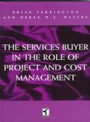 Cover of: The Services Buyer In the Role of Project and Cost Management