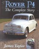Cover of: Rover P4: The Complete Story (Crowood AutoClassics)
