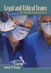 Cover of: Legal and Ethical Issues for Health Professionals by George Pozgar
