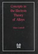 Concepts in the Electron Theory of Alloys by Alan Cottrell