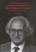 Cover of: Functional Materials in New Millennium Systems: From Science into Applications : The Cyrill Hilsum Symposium  by M. J. Kelly, M. J. Kelly