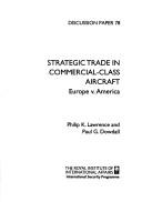 Cover of: Strategic trade in commercial-class aircraft: Europe v. America