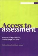 Cover of: Access to Assessment: The Perspectives of Practitioners Disabled People and Their Carers (Community Care into Practice Series)