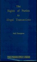 Cover of: The Rights of Parties to Illegal Transactions