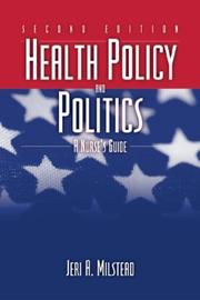 Health Policy and Politics by Jeri A. Milstead