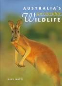 Cover of: Australia's Spectacular Wildlife by Dave Watts