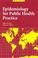 Cover of: Epidemiology for Public Health Practice, Third Edition