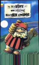 Cover of: Mystery of the Missing Garden Gnome: Small Book (Junior Novels)