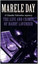 Cover of: The Life and Crimes of Harry Lavender by 