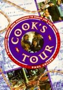 Cover of: Cook's Tour: A Haphazard Journey from Guangzhou to Dublin and Back Again