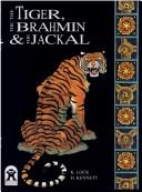 Cover of: The Tiger, the Brahmin and the Jackal: Small Book (Classics)