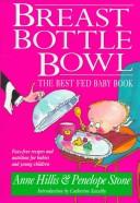 Cover of: Breast, Bottle, Bowl