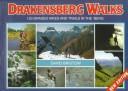 Cover of: Drakensberg Walks : 120 Graded Hikes and Trails in the Berg