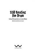 Still beating the drum by Lindy Stiebel, Elizabeth Gunner