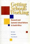 Cover of: Getting Schools Working: Research and Systemic School Reform in South Africa